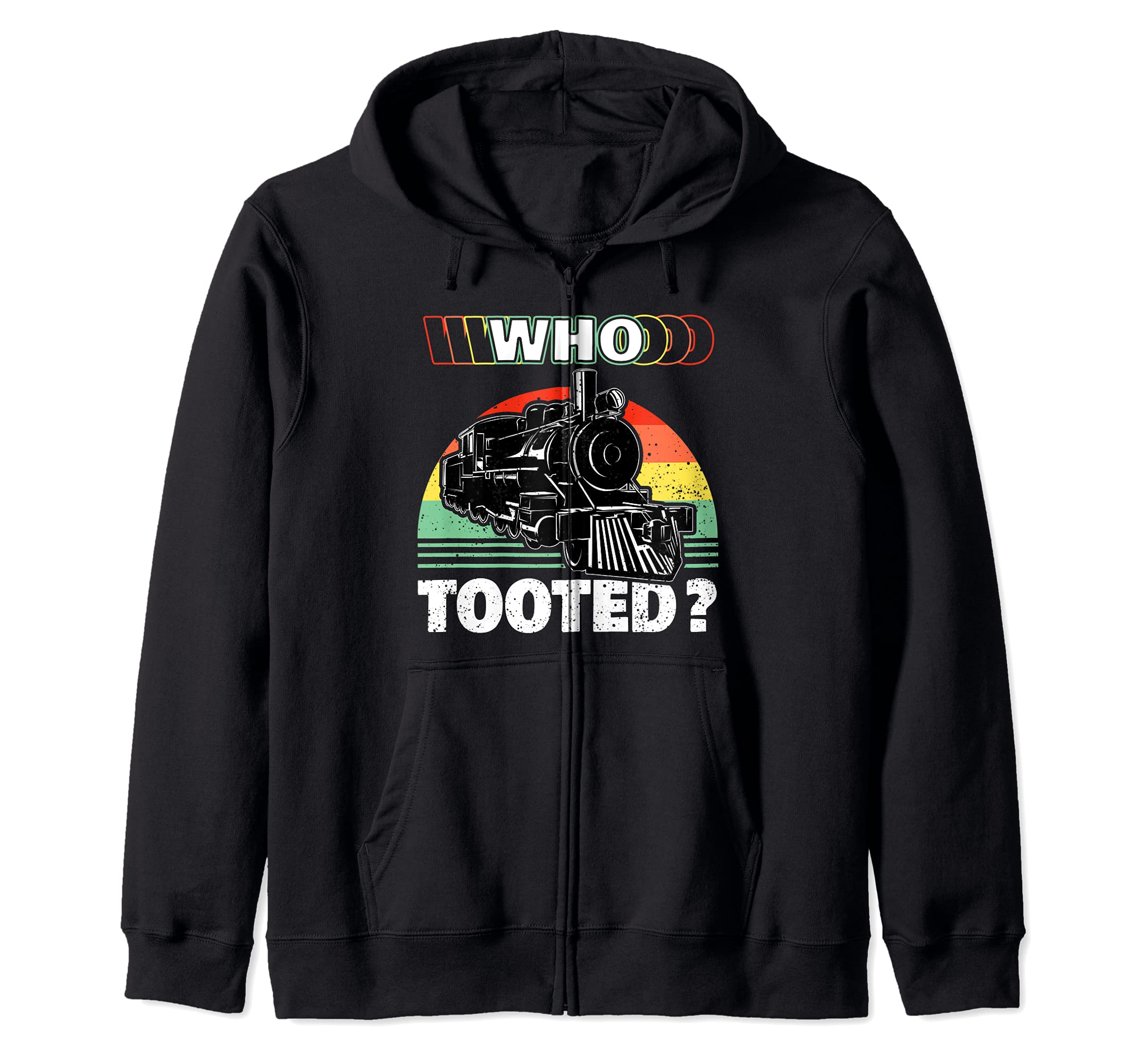 Funny Locomotive Train Gift for Boys or Girls - Who Tooted Zip Hoodie
