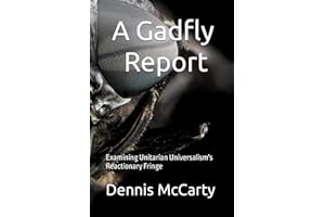 A Gadfly Report: Examining Unitarian Universalism's Reactionary Fringe