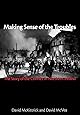 Making Sense of the Troubles: The Story of the Conflict in Northern Ireland