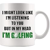 Panvola I Might Look Like I'm Listening To You But In My Head I'm Golfing Golf Gifts Sports Player For Men Women Novelty Drinkware Ceramic Mug 11 oz White 11 OZ