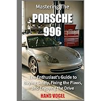 Porsche 996: Supreme Porsche (Essential Companion): Streather