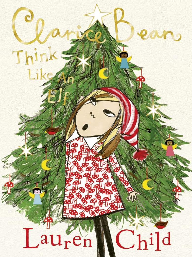 Joyful Sounds Of Christmas 2022 Clarice Bean: Think Like An Elf: The Utterly Joyful And Sparkling New  Clarice Bean Christmas Story From Lauren Child : Child, Lauren, Child,  Lauren: Amazon.co.uk: Books