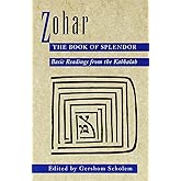 Zohar: The Book of Splendor: Basic Readings from the Kabbalah