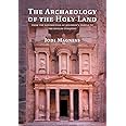 The Archaeology of the Holy Land: From the Destruction of Solomon's Temple to the Muslim Conquest