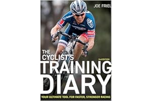 The Cyclist's Training Diary: Your Ultimate Tool for Faster, Stronger Racing