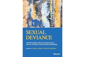 Sexual Deviance: Understanding and Managing Deviant Sexual Interests and Paraphilic Disorders