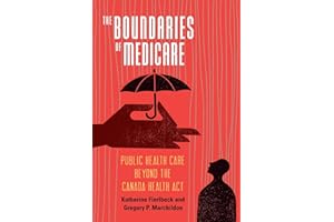 The Boundaries of Medicare: Public Health Care beyond the Canada Health Act