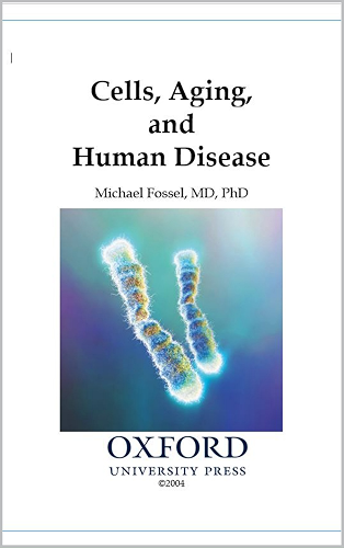 Download Cells, Aging, and Human Disease (English Edition) PDF