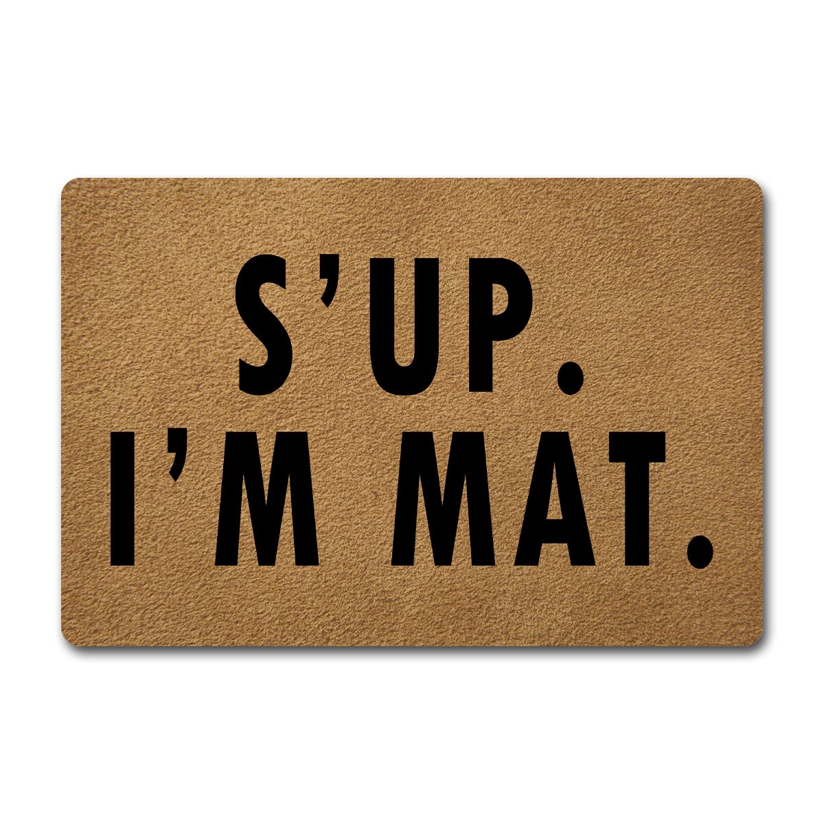 Photo 1 of S'up I'm Mat Welcome Doormat (23.6 X 15.7 in) Colorful Print Top With Anti-Slip Rubber Back Novelty Gift For The Entrance Way