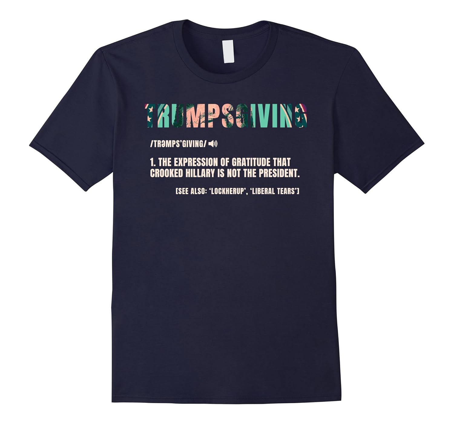 Trumpsgiving Thanksgiving T-Shirt-ANZ