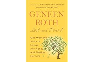 Lost and Found: One Woman's Story of Losing Her Money and Finding Her Life