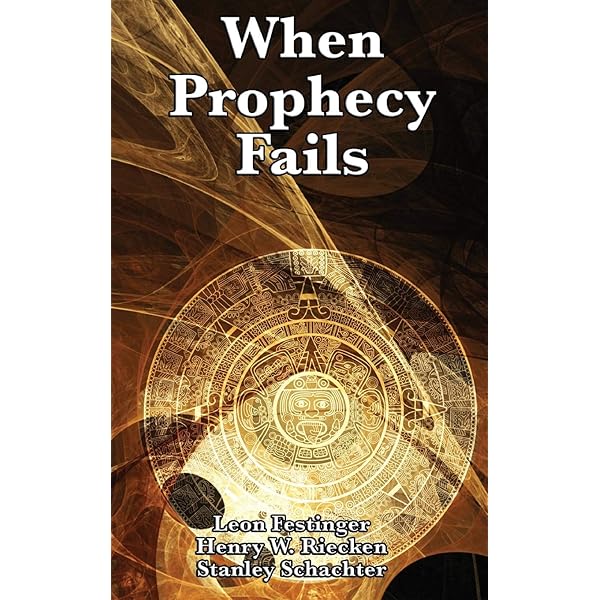 When Prophecy Fails: Festinger, Leon: 9781617202803: Amazon.com: Books