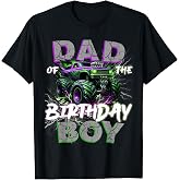 Dad of The Birthday Monster Truck Family Matching Party T-Shirt