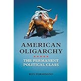 American Oligarchy: The Permanent Political Class