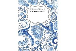 Aum Namah Shivaay: Om Namah Shivay Daily Mantra Writing, Japa for health, prosperity and devotion