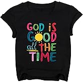 Yawtaut God is Good All The Time T-Shirt Girls Christian Shirts for Kids Toddlers Short Sleeve Graphic Tshirts Religious Top