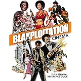 Blaxploitation Cinema: The Essential Reference Guide