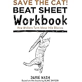 SAVE THE CAT! BEAT SHEET WORKBOOK