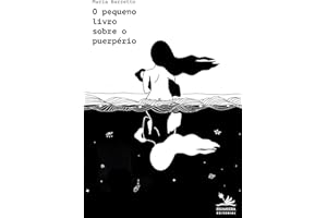 O pequeno livro sobre o puerpério (Portuguese Edition)