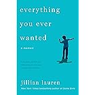 Everything You Ever Wanted: A Memoir