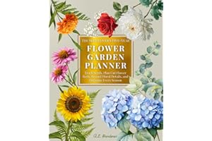 The Seed Lover’s Five-Year Flower Garden Planner: Track Seeds, Plan Cut Flower Beds, Record Floral Details, and Organize Ever