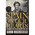 Spain in Our Hearts: Americans in the Spanish Civil War, 1936–1939
