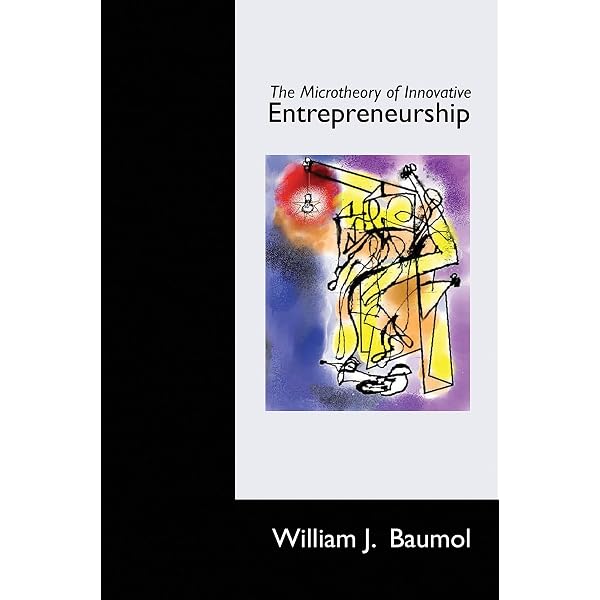 The Microtheory of Innovative Entrepreneurship (The Kauffman