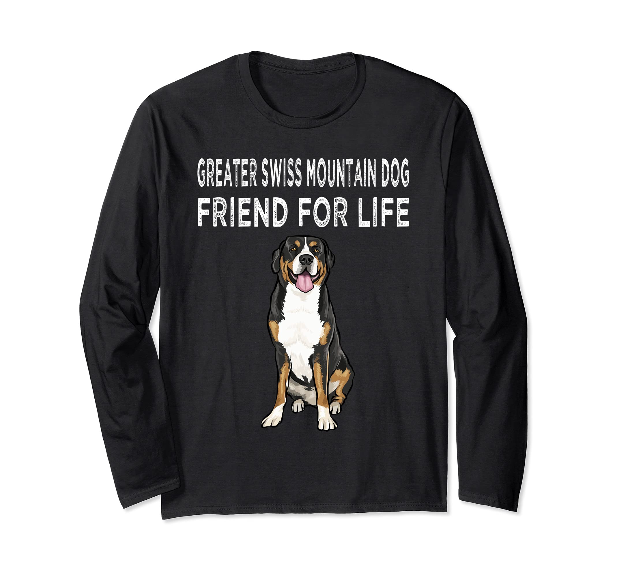 Greater Swiss Mountain Dog Friend For Life Dog Friendship Long Sleeve T-Shirt
