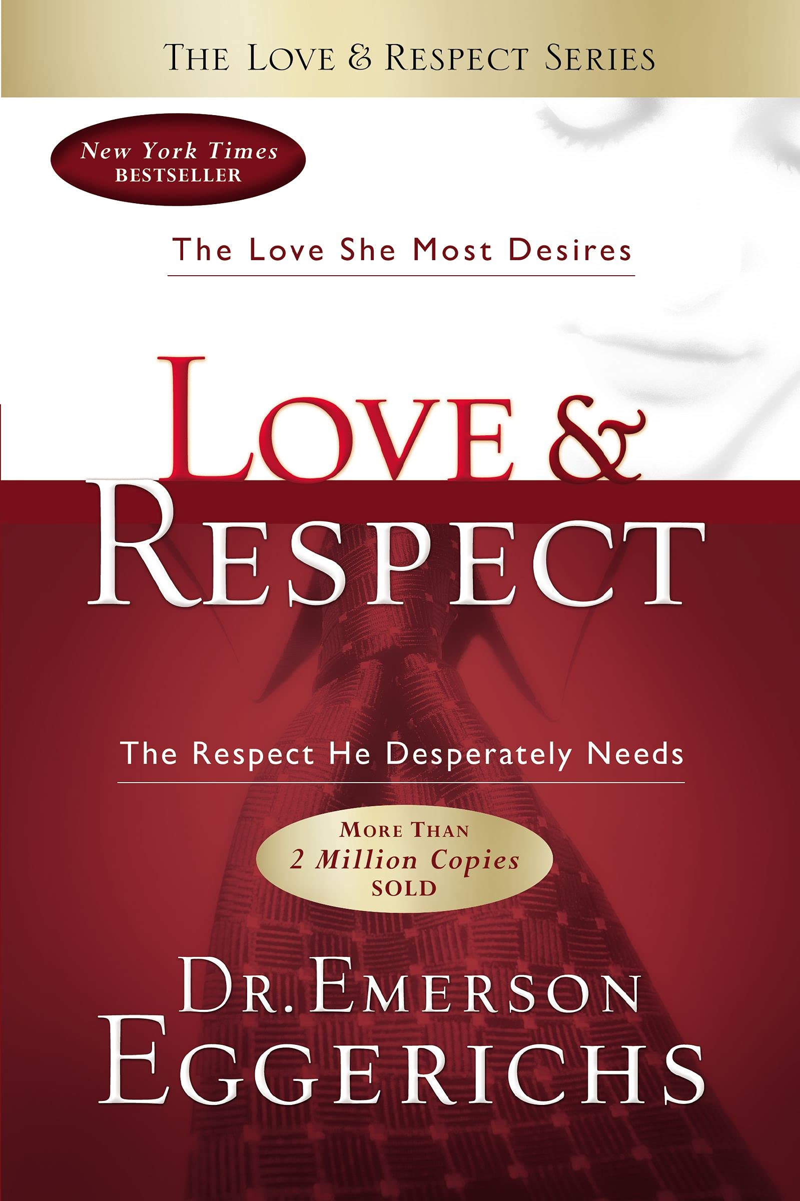 Buy Love And Respect The Love She Most Desires The Respect He Desperately Needs Book Online At Low Prices In India Love And Respect The Love She Most Desires The Respect