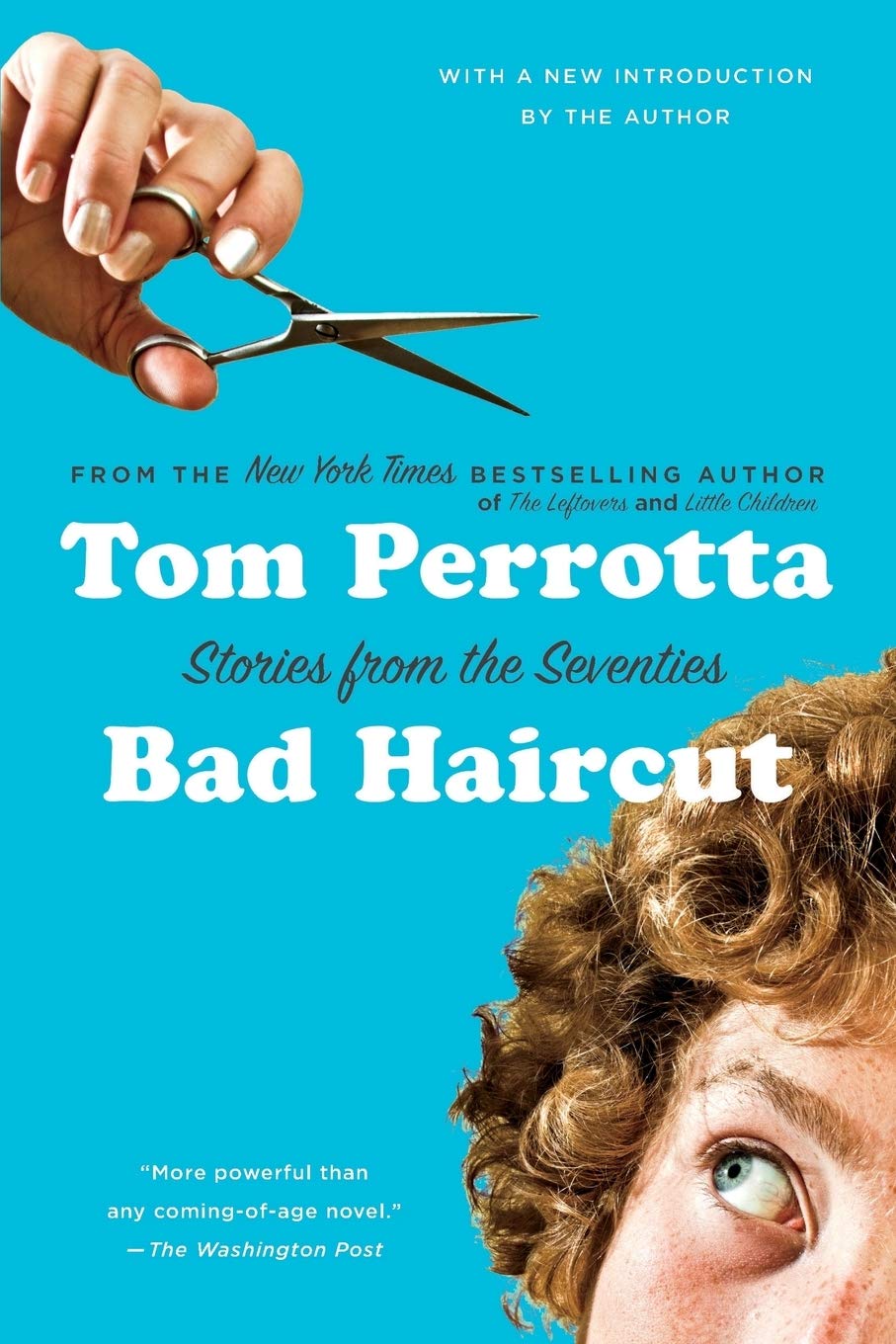 Bad Haircut Tom Perrotta 9781250010032 Amazon Com Books