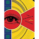 The Subversive Guitarist