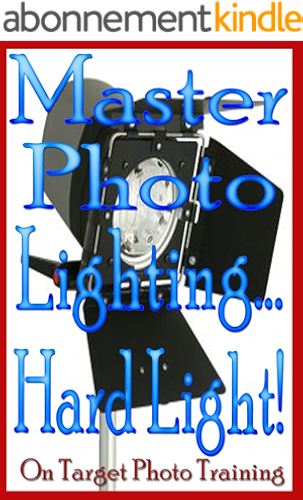 Download Master Photo Lighting... Hard Light! (On Target Photo Training Book 7) (English Edition) PDF