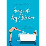 Songs in the Key of Solomon: In the Word and in the Mood