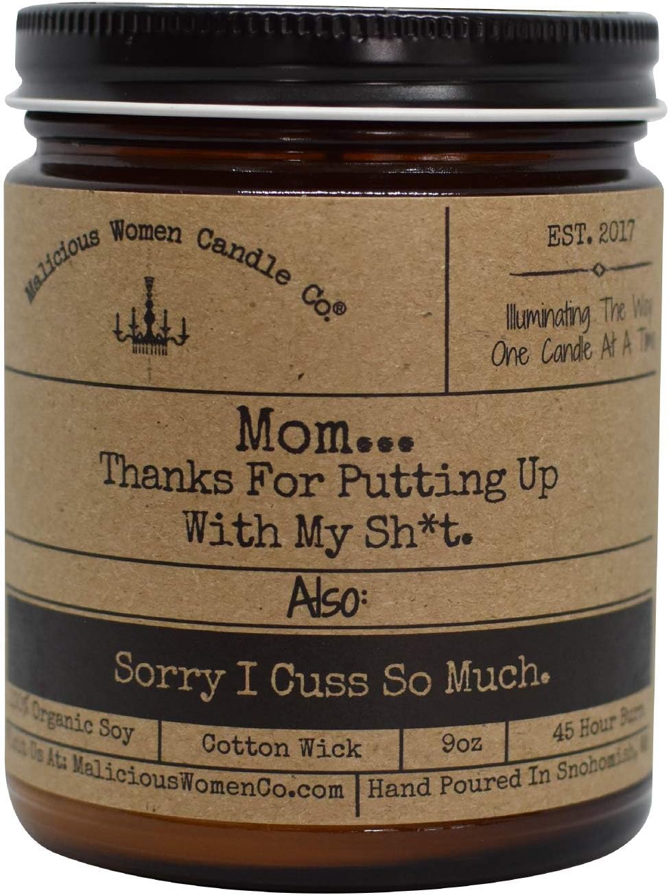 Organic Soy Candle - Malicious Women Candle Co - Mom. Thanks for Putting Up with My Sht