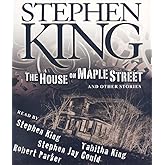 The House on Maple Street: And Other Stories