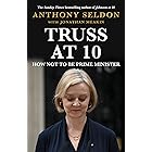Truss at 10: How Not to Be Prime Minister