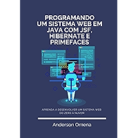 Programando Um Sistema Web Em Java Com Jsf, Hibernate E Primefaces (Portuguese Edition) book cover
