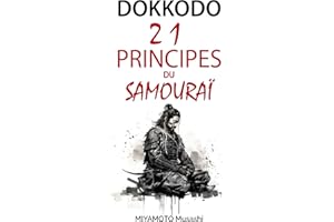 Dokkodo: 21 principes du samouraï (French Edition)