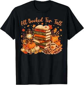 All Booked for Fall Books Coffee Cozy Autumn Reading Women T-Shirt