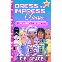 Dress To Impress Diaries