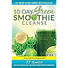 10-Day Green Smoothie Cleanse: Lose Up to 15 Pounds in 10 Days!