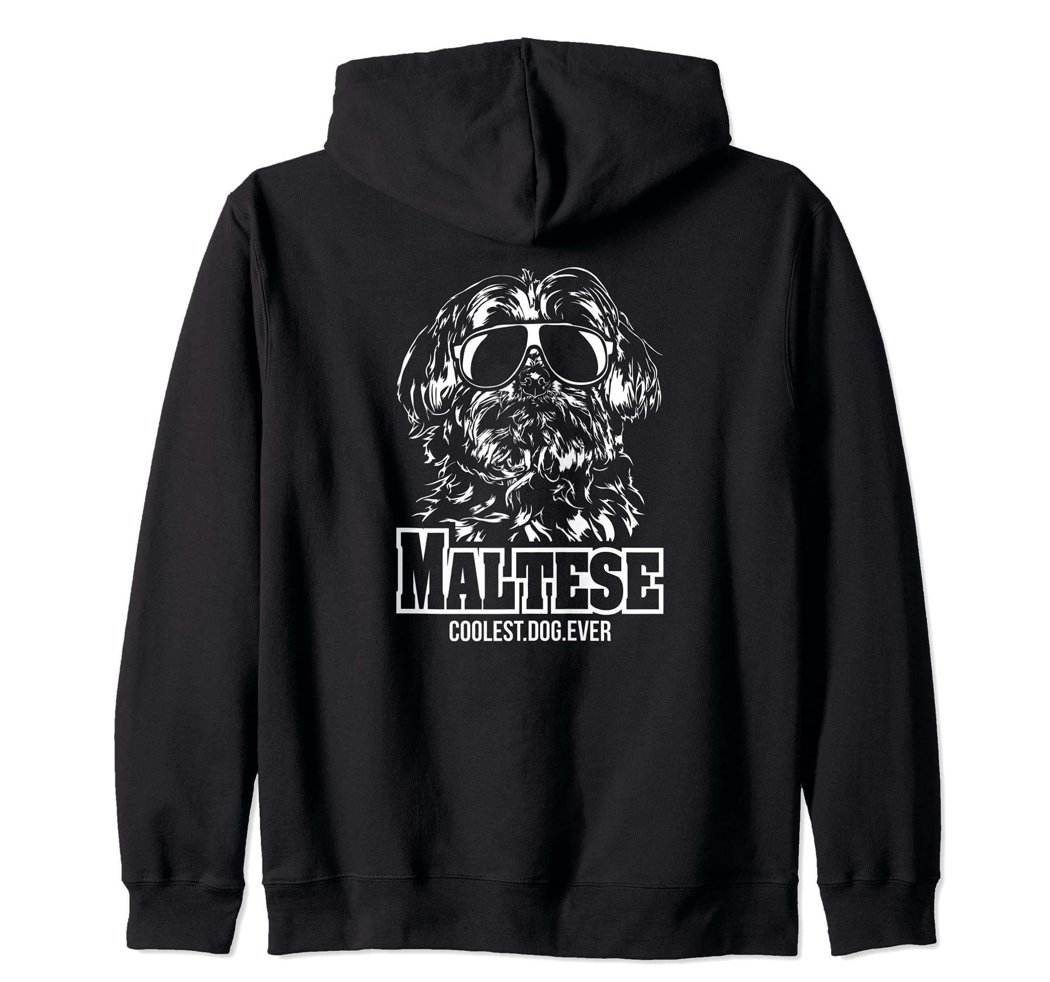 Funny Proud Maltese coolest dog ever dog saying Zip Hoodie