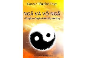 NGÃ VÀ VÔ NGÃ (French Edition)