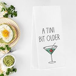 Martini Kitchen Towels A Tini Bit Older Bar Towels