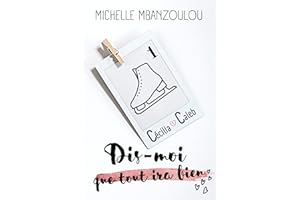 Dis-moi que tout ira bien (Dis-moi... t. 1) (French Edition)