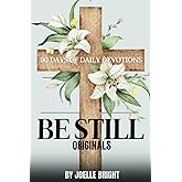 Be Still Originals: 90 Days of Daily Devotions