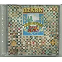 Ozark Mountain Daredevils - Best of: Ozark Mountain