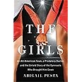 The Girls: An All-American Town, a Predatory Doctor, and the Untold Story of the Gymnasts Who Brought Him Down
