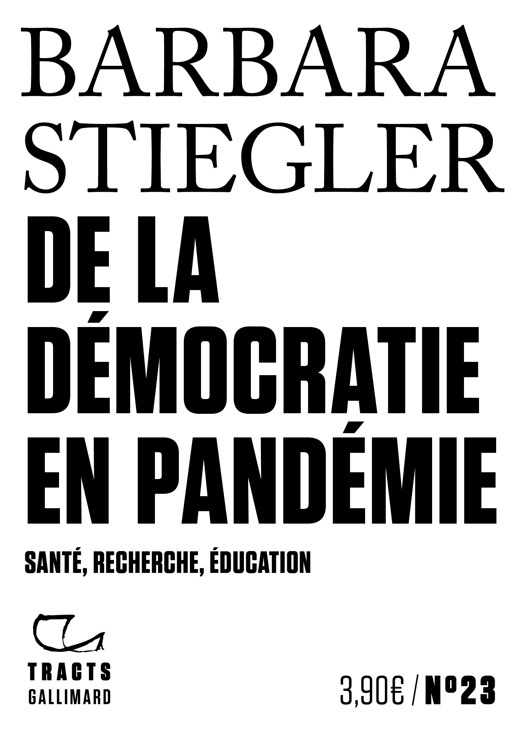 Amazon Fr De La Democratie En Pandemie Sante Recherche Education Stiegler Barbara Livres