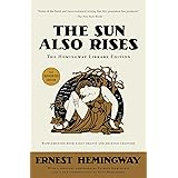 The Sun Also Rises: The Hemingway Library Edition